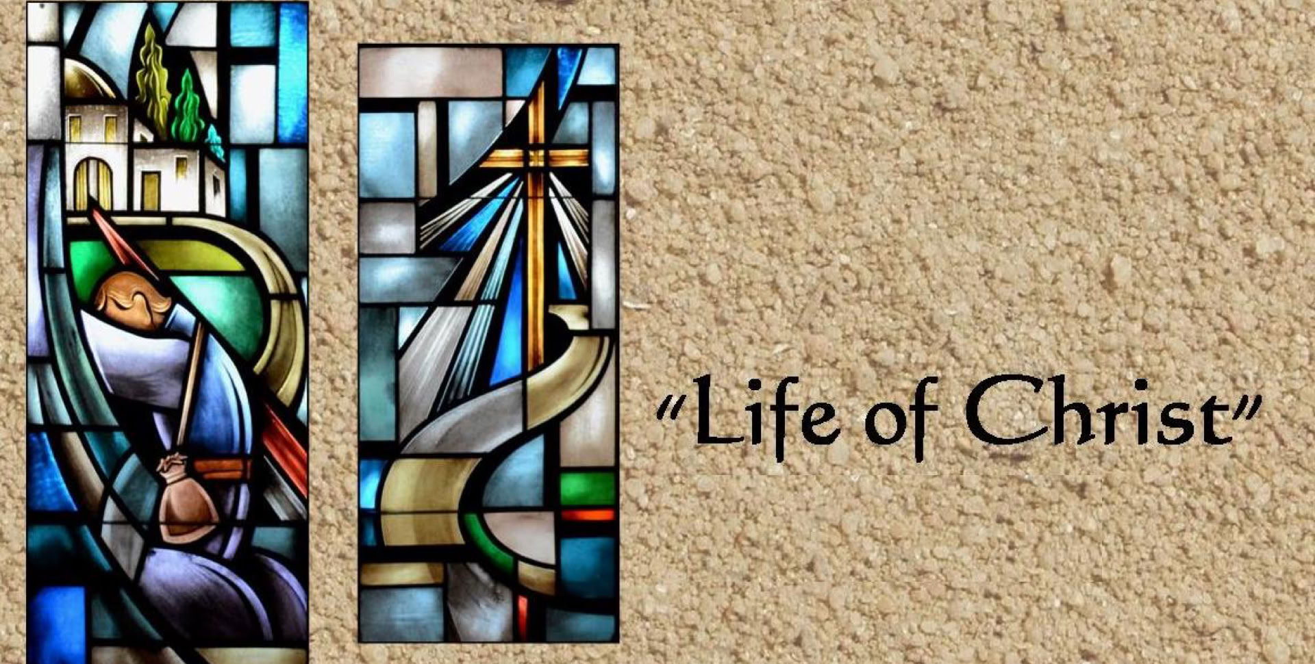 Life of Christ